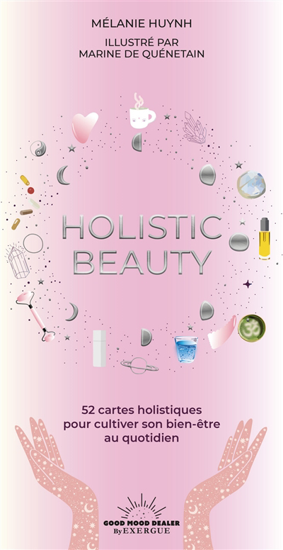 COFFRET Holistic beauty : 52 cartes holistiques pour cultiver son bien-être au quotidien | Huynh Utzmann, Mélanie