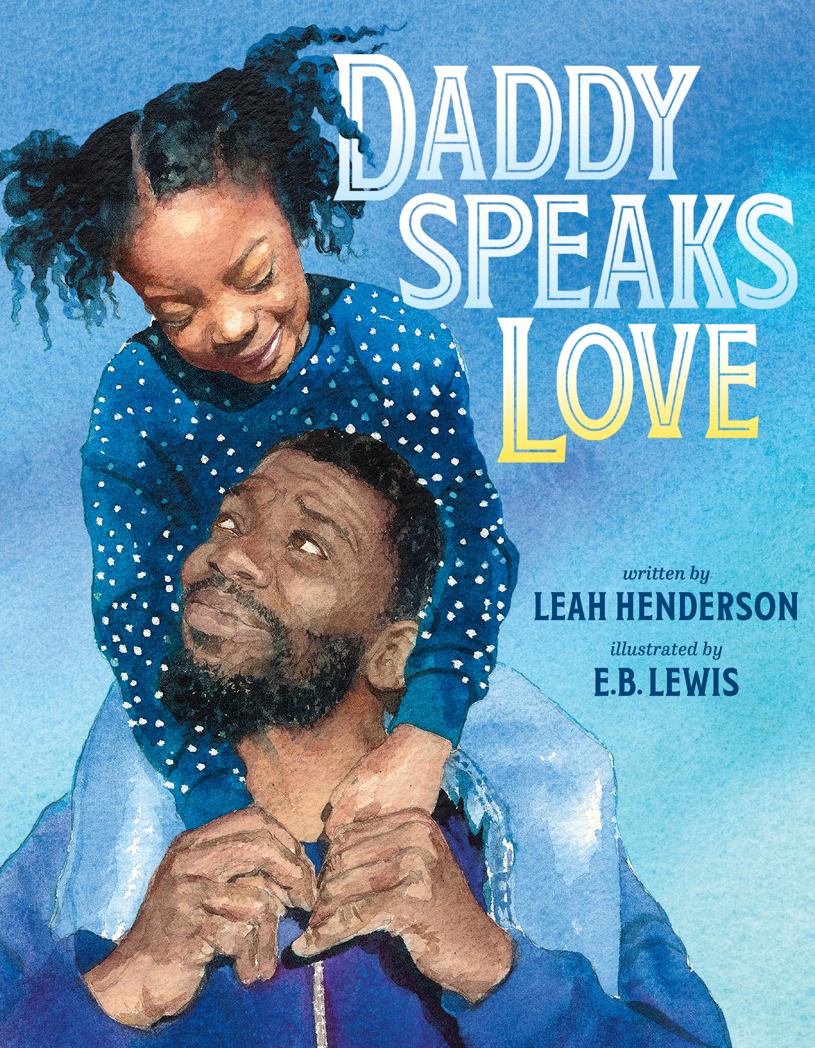 Daddy Speaks Love | Henderson, Leah