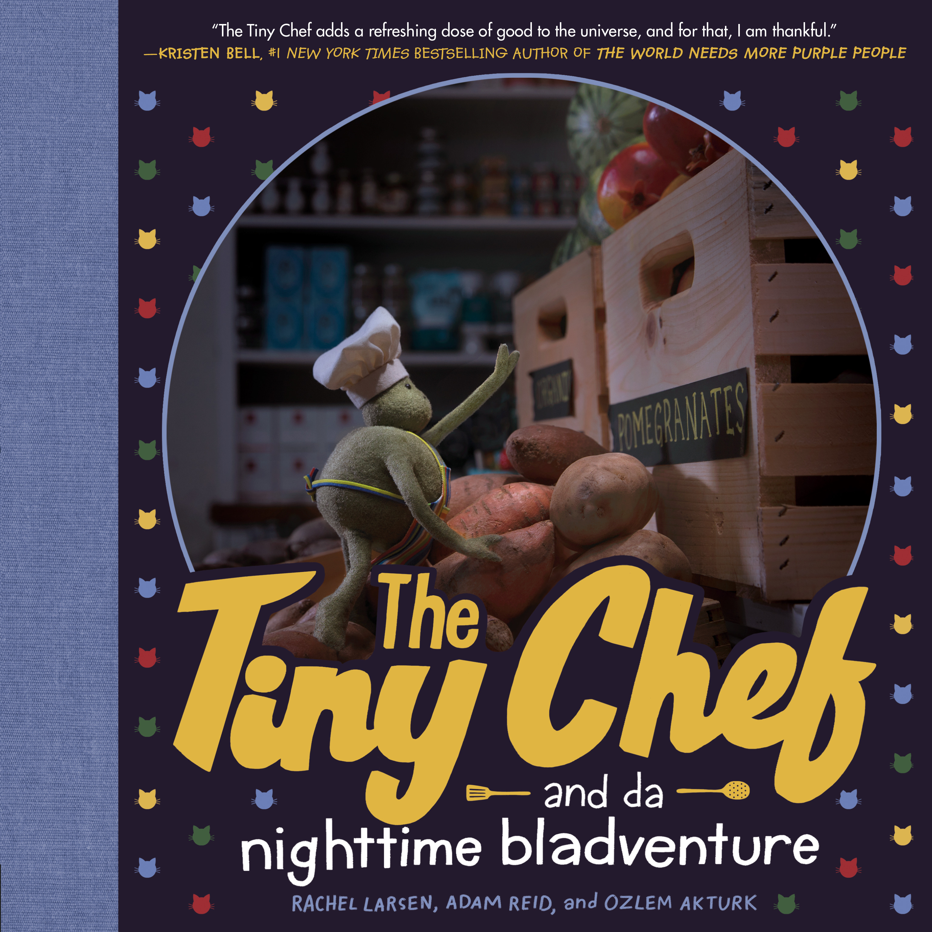 The Tiny Chef : and da nighttime bladventure | Larsen, Rachel