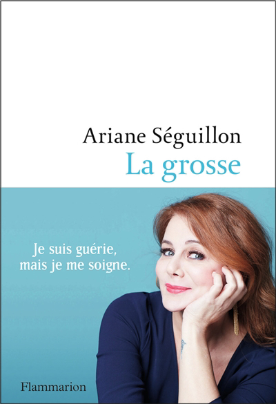 grosse : récit (La) | Séguillon, Ariane