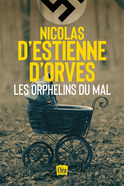 Orphelins du mal (Les) | Estienne d'Orves, Nicolas d'