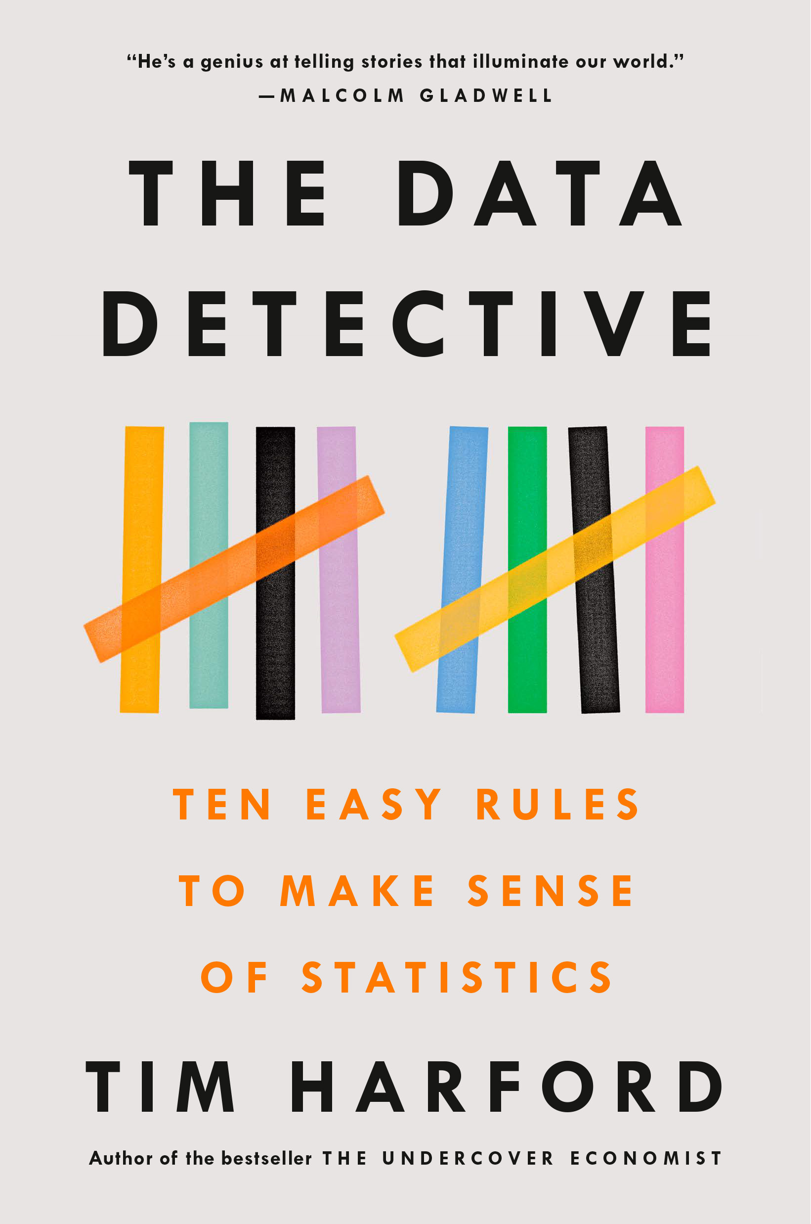 The Data Detective : Ten Easy Rules to Make Sense of Statistics | Harford, Tim