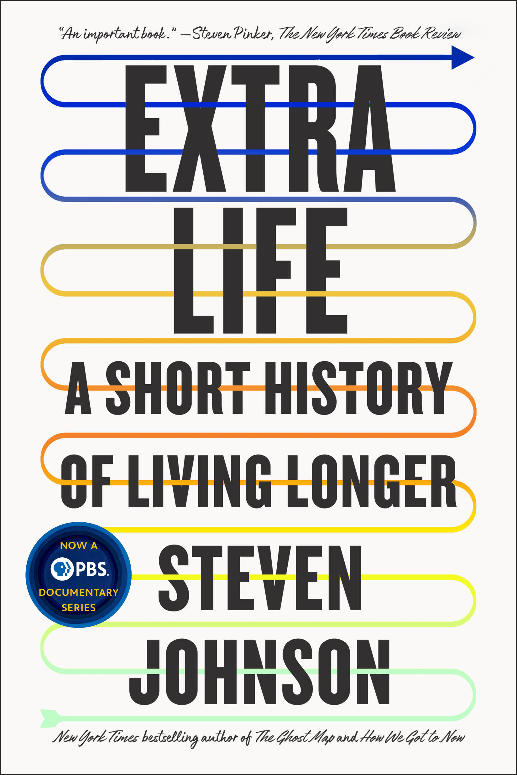 Extra Life : A Short History of Living Longer | Johnson, Steven