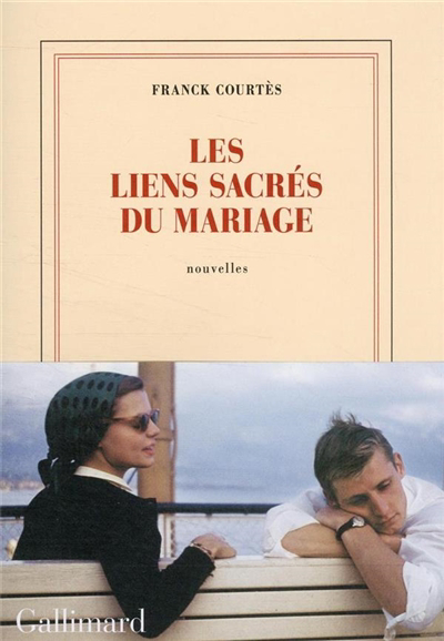 Liens sacrés du mariage (Les) | Courtès, Franck