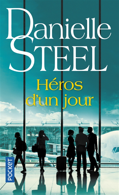 Héros d'un jour | Steel, Danielle