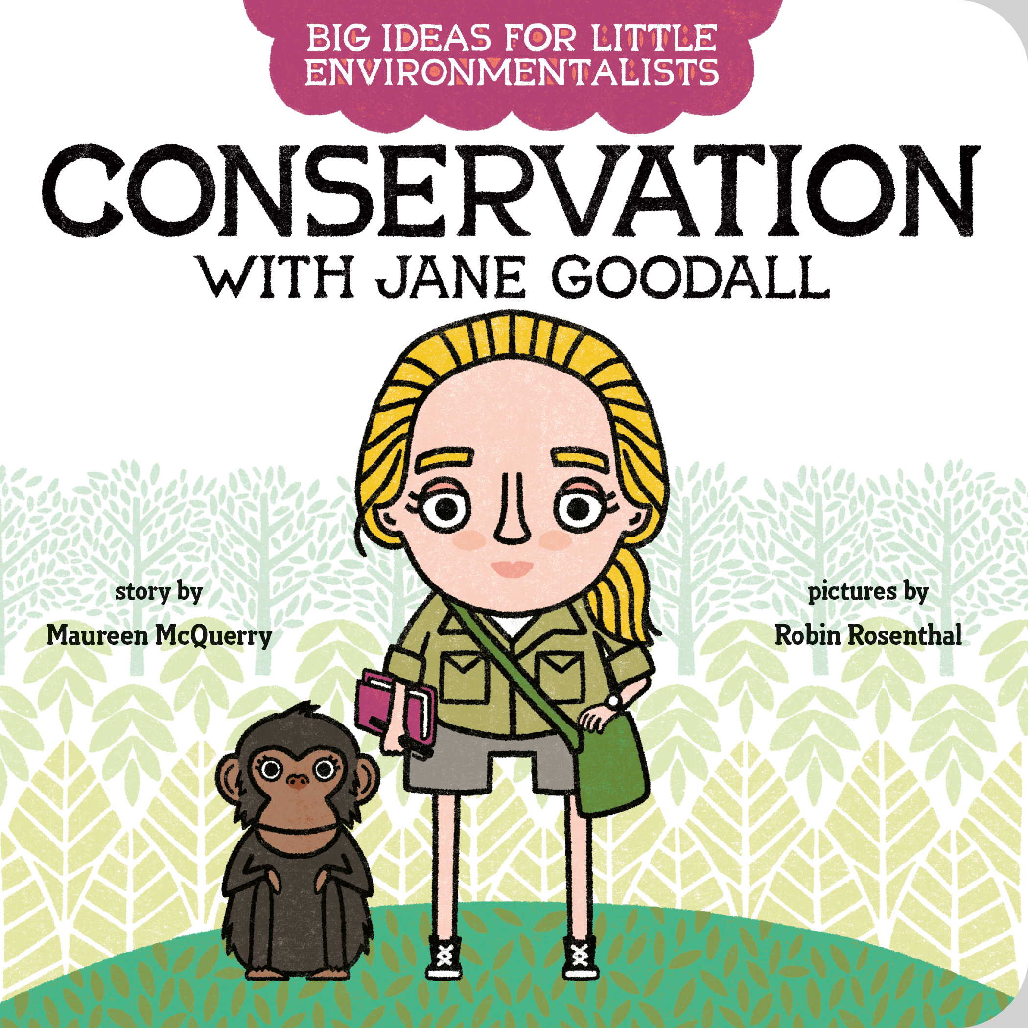 Big Ideas for Little Environmentalists: Conservation with Jane Goodall | McQuerry, Maureen