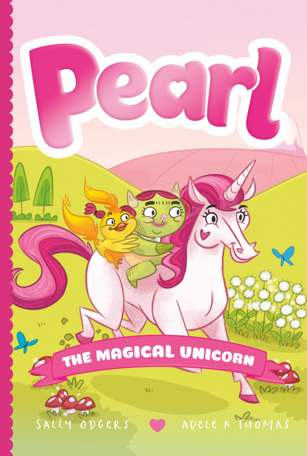 Pearl the Magical Unicorn T.01  | Odgers, Sally