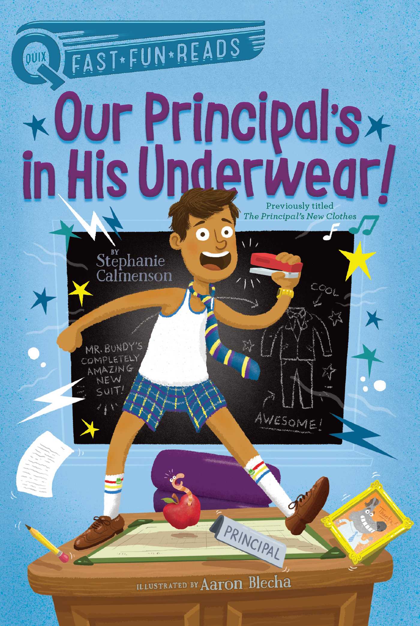 Our Principal's in His Underwear! | Calmenson, Stephanie