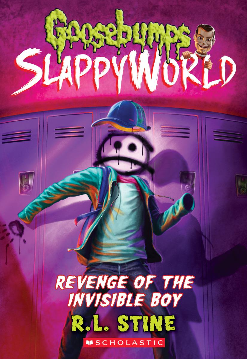 Revenge of the Invisible Boy (Goosebumps SlappyWorld #9) | Stine, R. L.