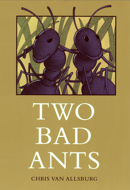 Two Bad Ants | Van Allsburg, Chris