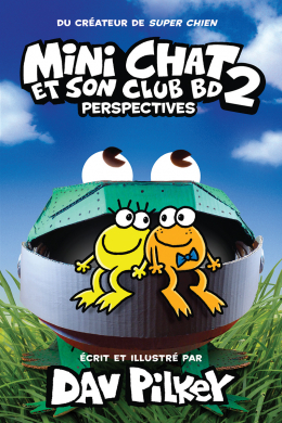 Mini Chat et son club BD T.02 - Perspectives | Pilkey   Dav