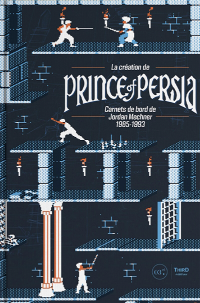 création de Prince of Persia : carnets de bord de Jordan Mechner 1985-1993 (La) | Mechner, Jordan