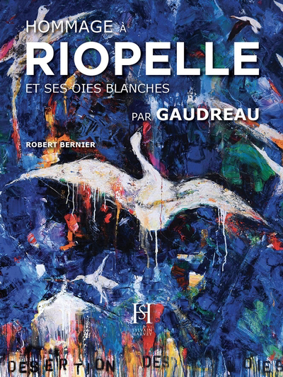 Hommage à Riopelle par Gaudreau | Bernier, Robert