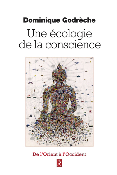 Une écologie de la conscience | Godreche, Dominique