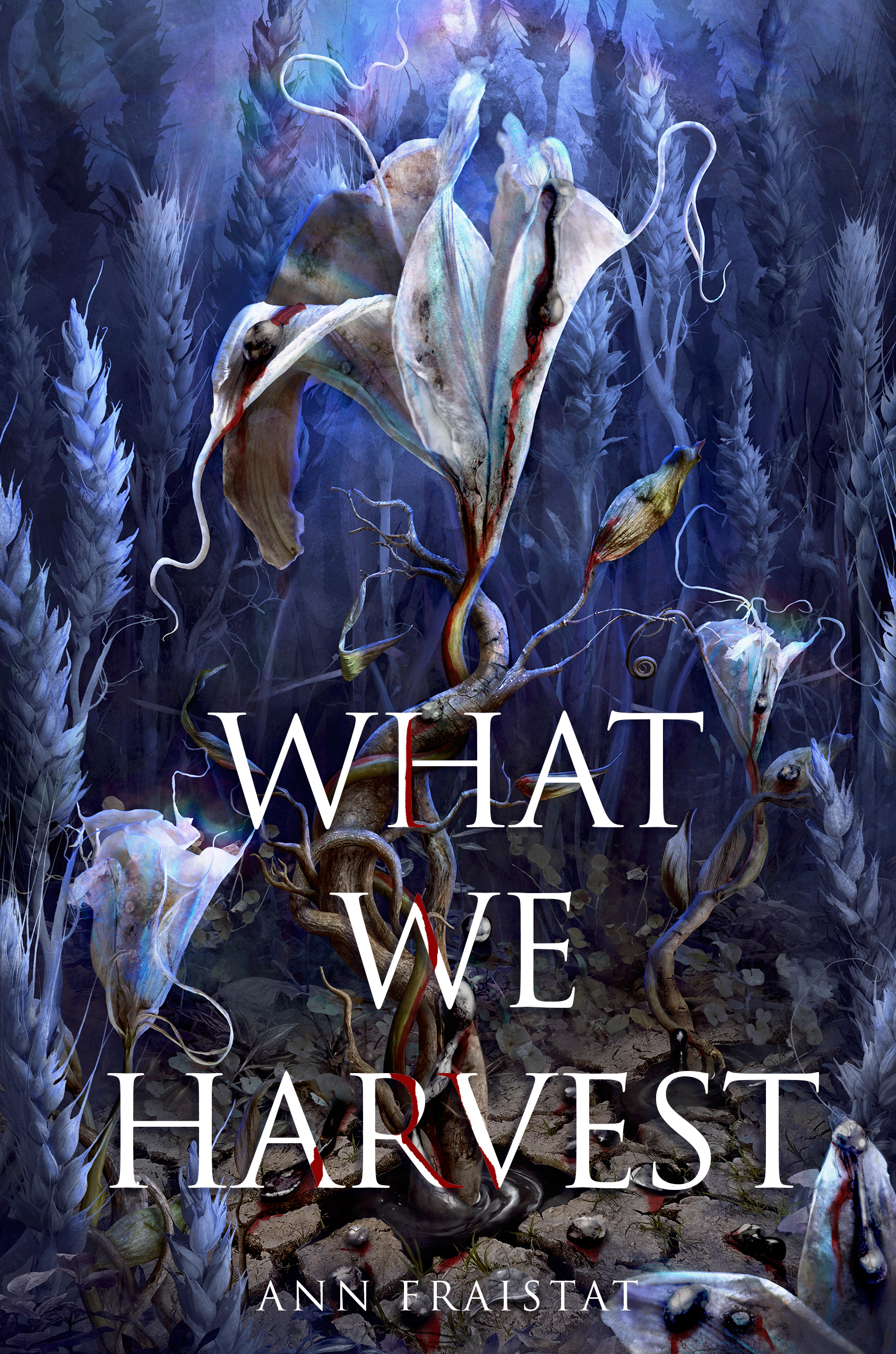 What We Harvest | Fraistat, Ann
