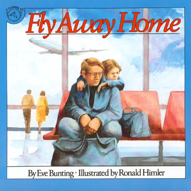 Fly Away Home | Bunting, Eve