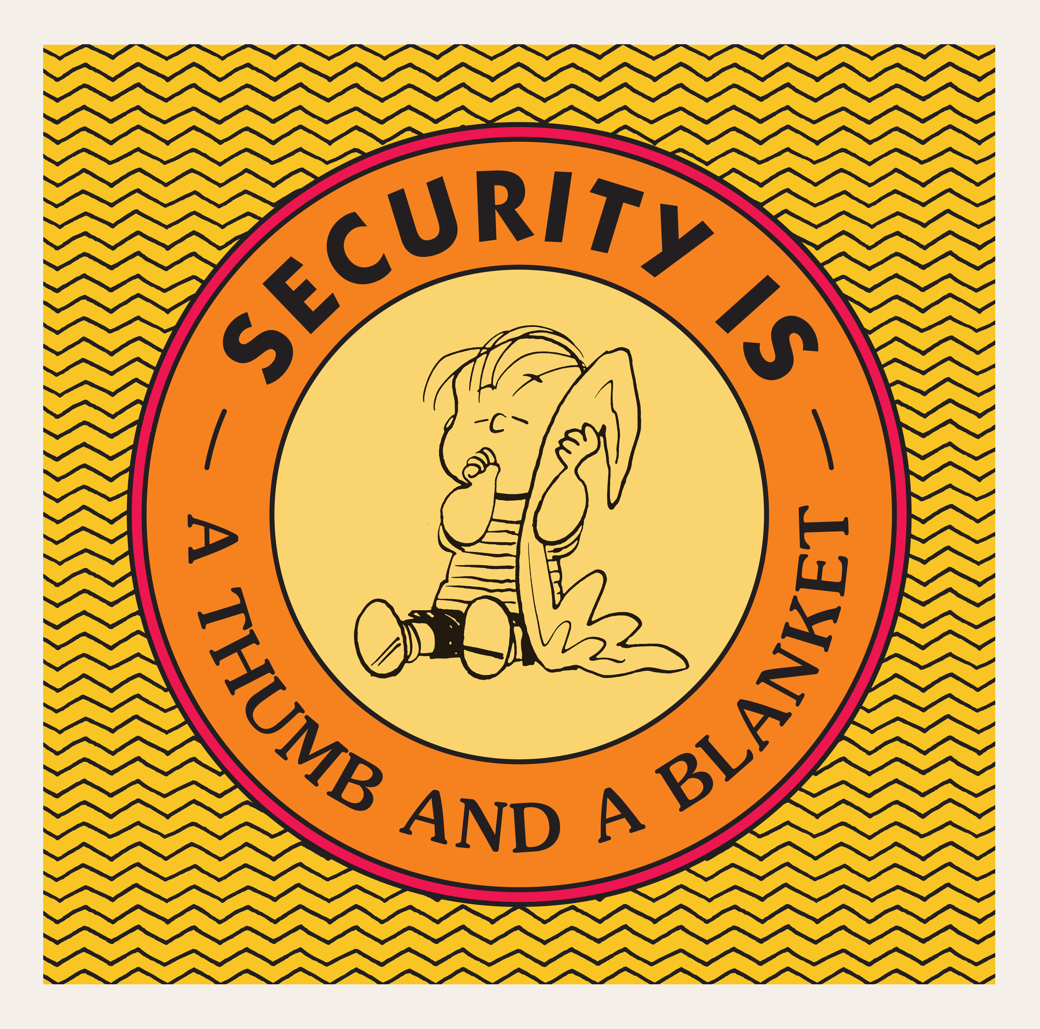 Security Is a Thumb and a Blanket | Schulz, Charles M.