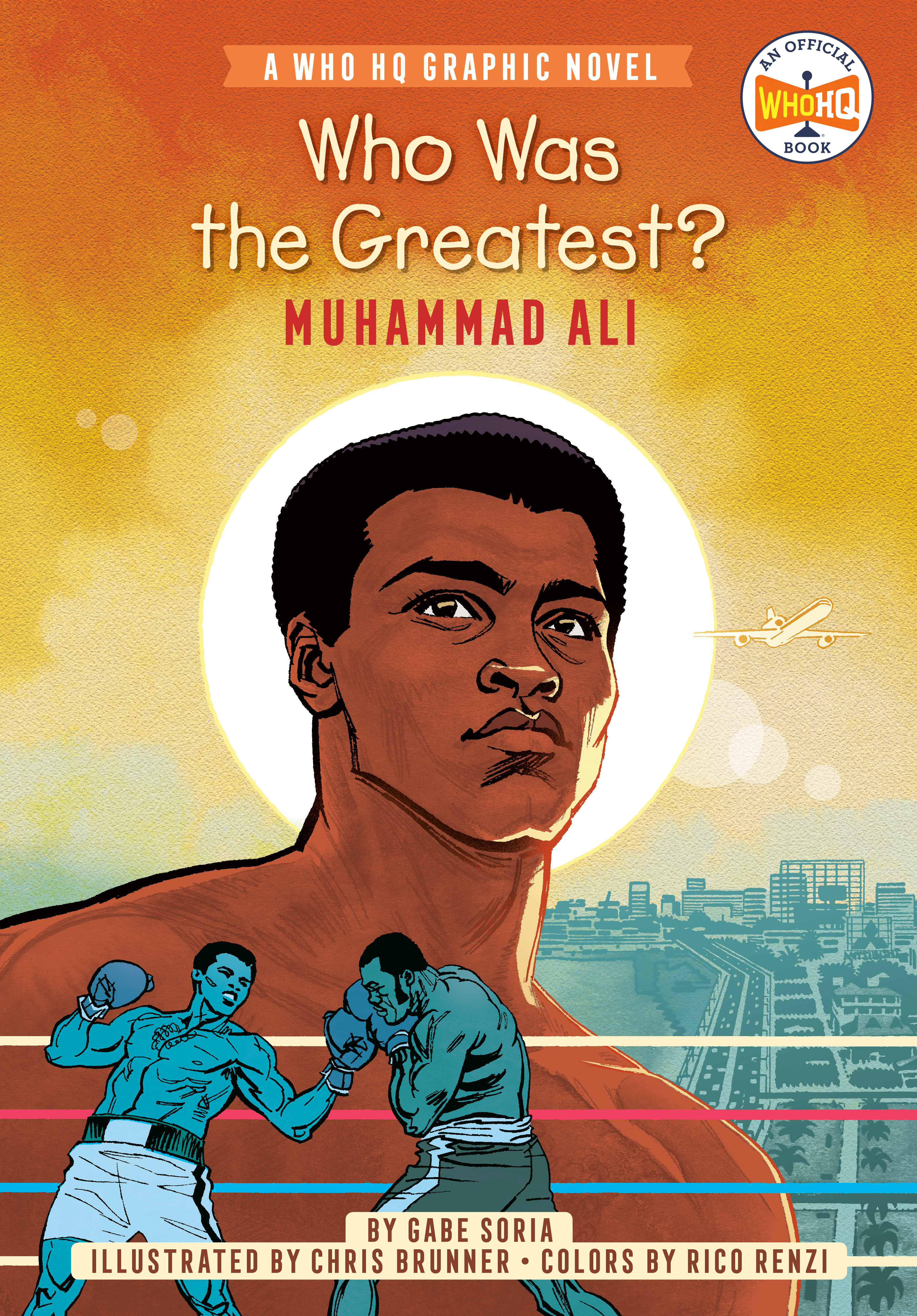 Who Was the Greatest?: Muhammad Ali | Soria, Gabe