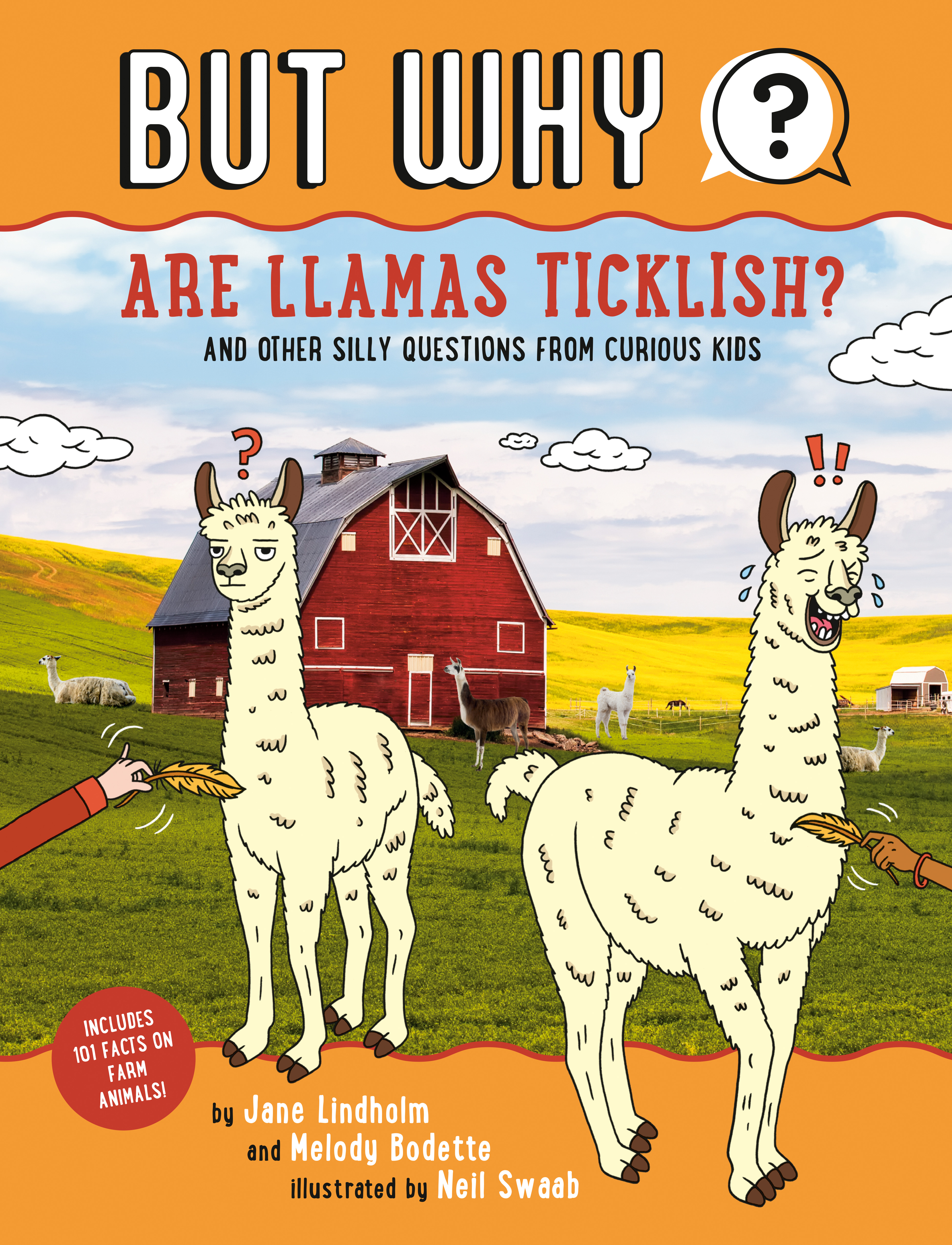 Are Llamas Ticklish? #1 : And Other Silly Questions from Curious Kids | Lindholm, Jane