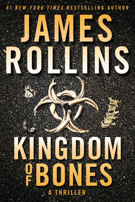 Kingdom of Bones Intl : A Thriller | Rollins, James