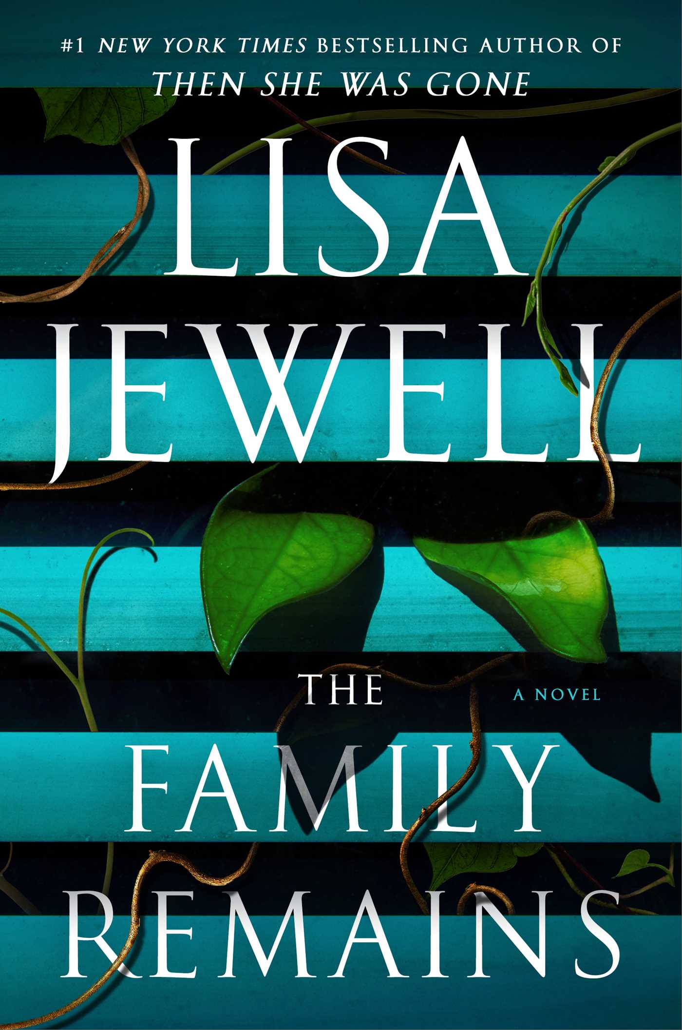 The Family Remains : A Novel | Jewell, Lisa