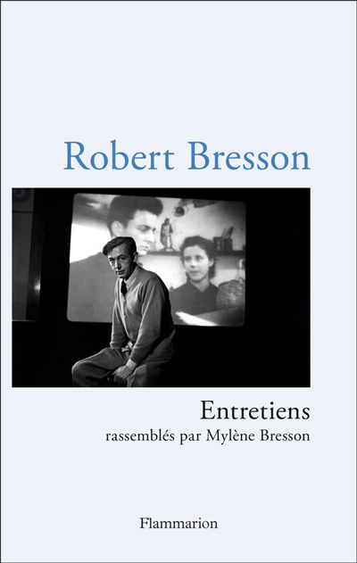 Entretiens | Bresson, Robert