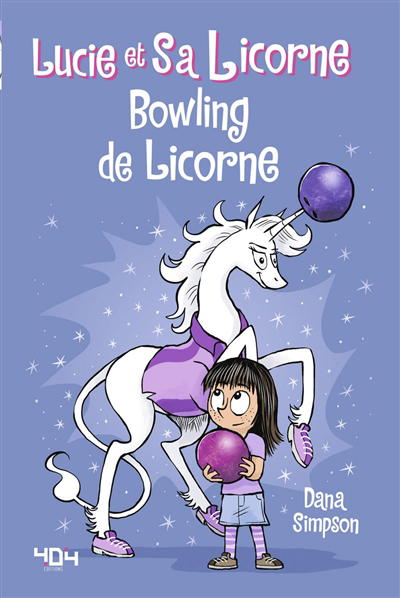Lucie et sa Licorne T.09 - Bowling de licorne | Simpson, Dana