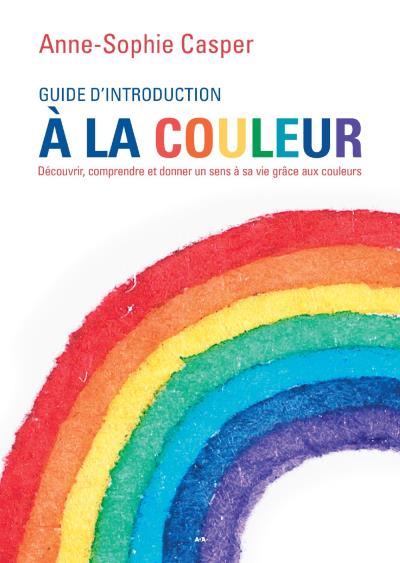 Guide d'introduction à la couleur | Casper, Anne-Sophie