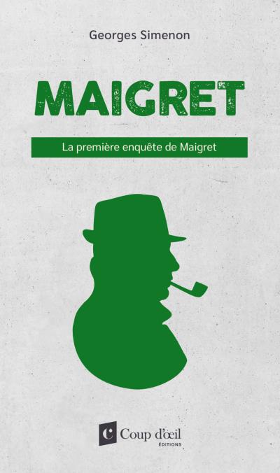Maigret: Le première enquête de Maigret | Simenon, Georges