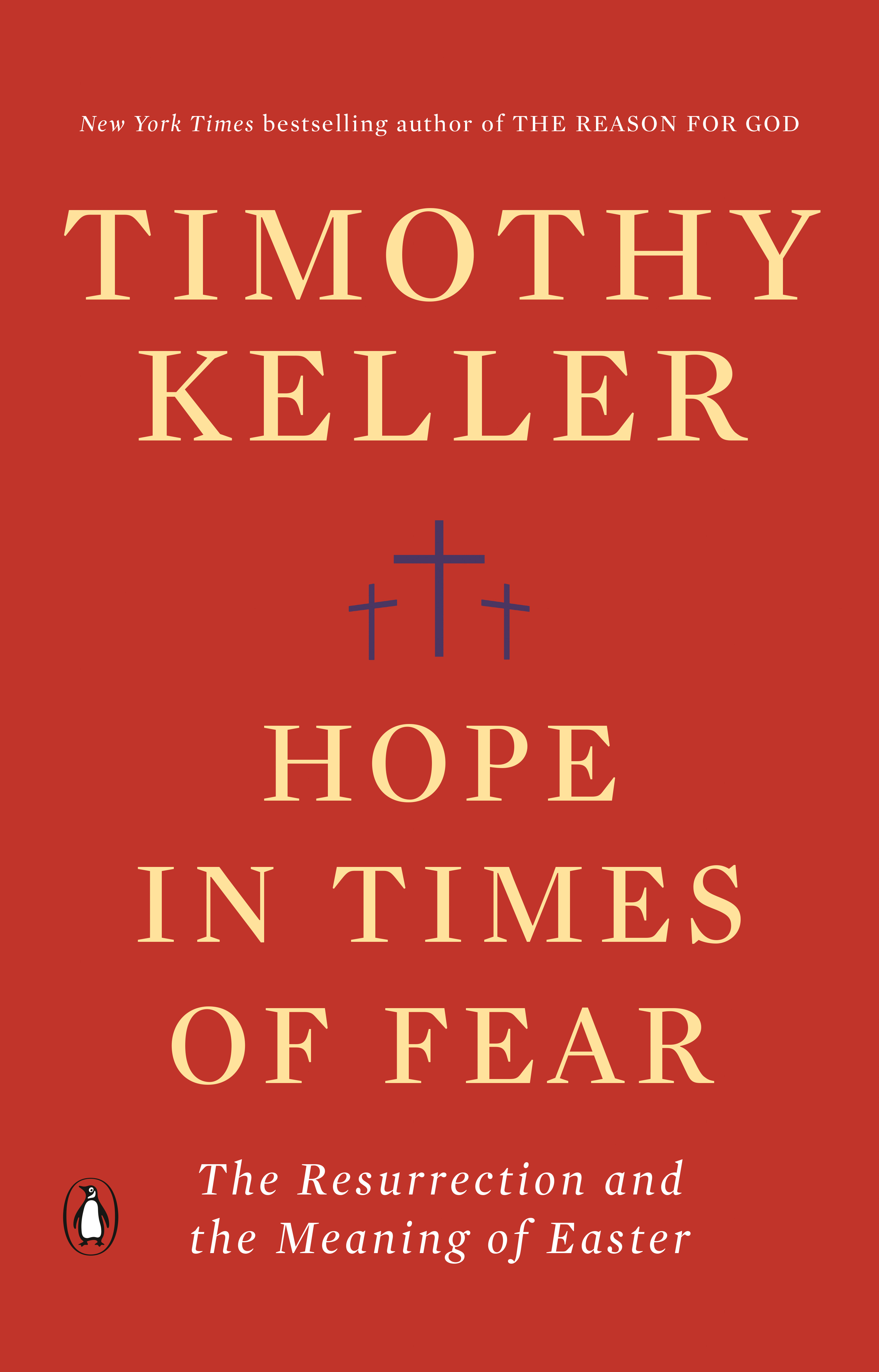 Hope in Times of Fear : The Resurrection and the Meaning of Easter | Keller, Timothy