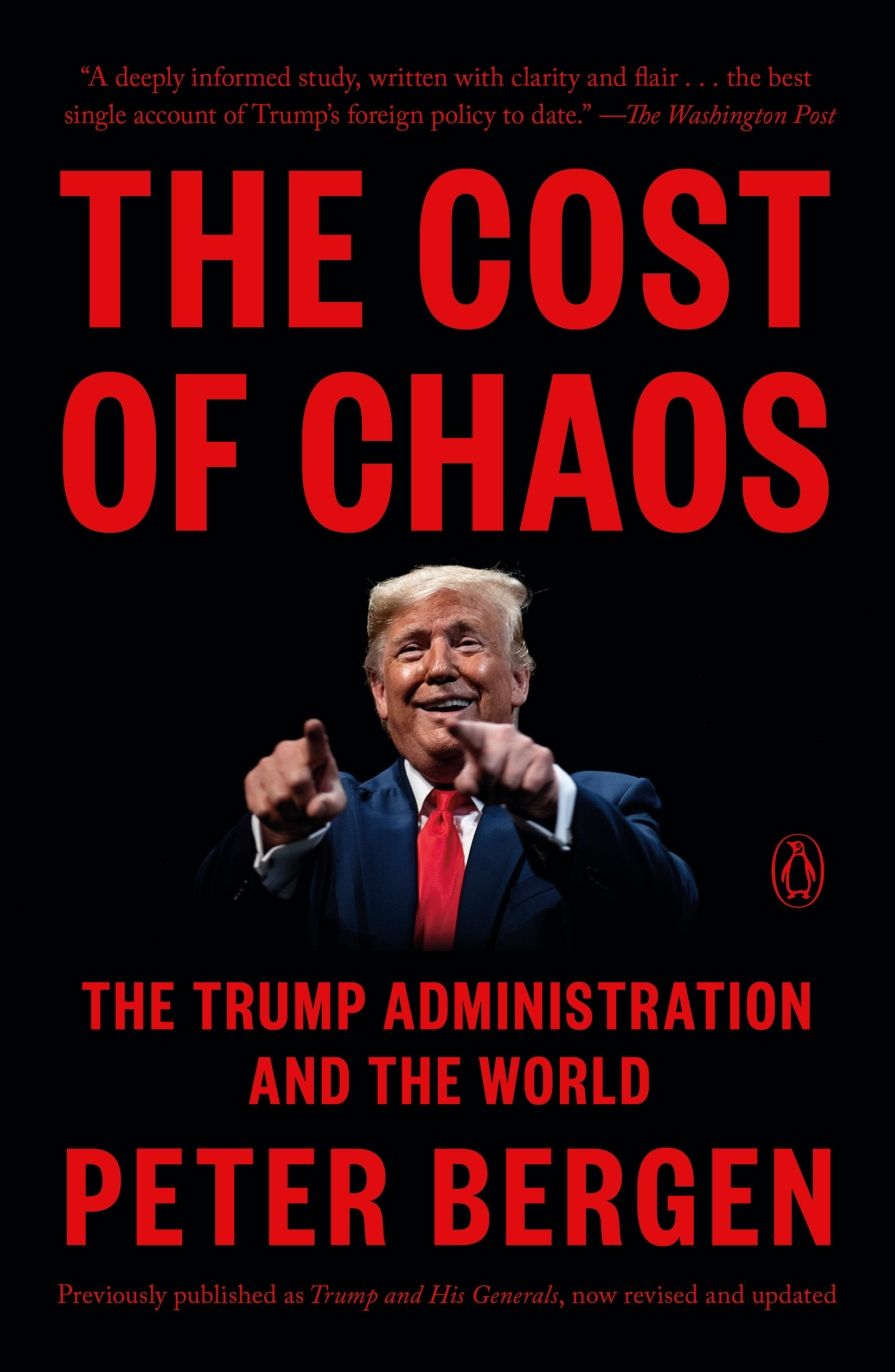 The Cost of Chaos : The Trump Administration and the World | Bergen, Peter