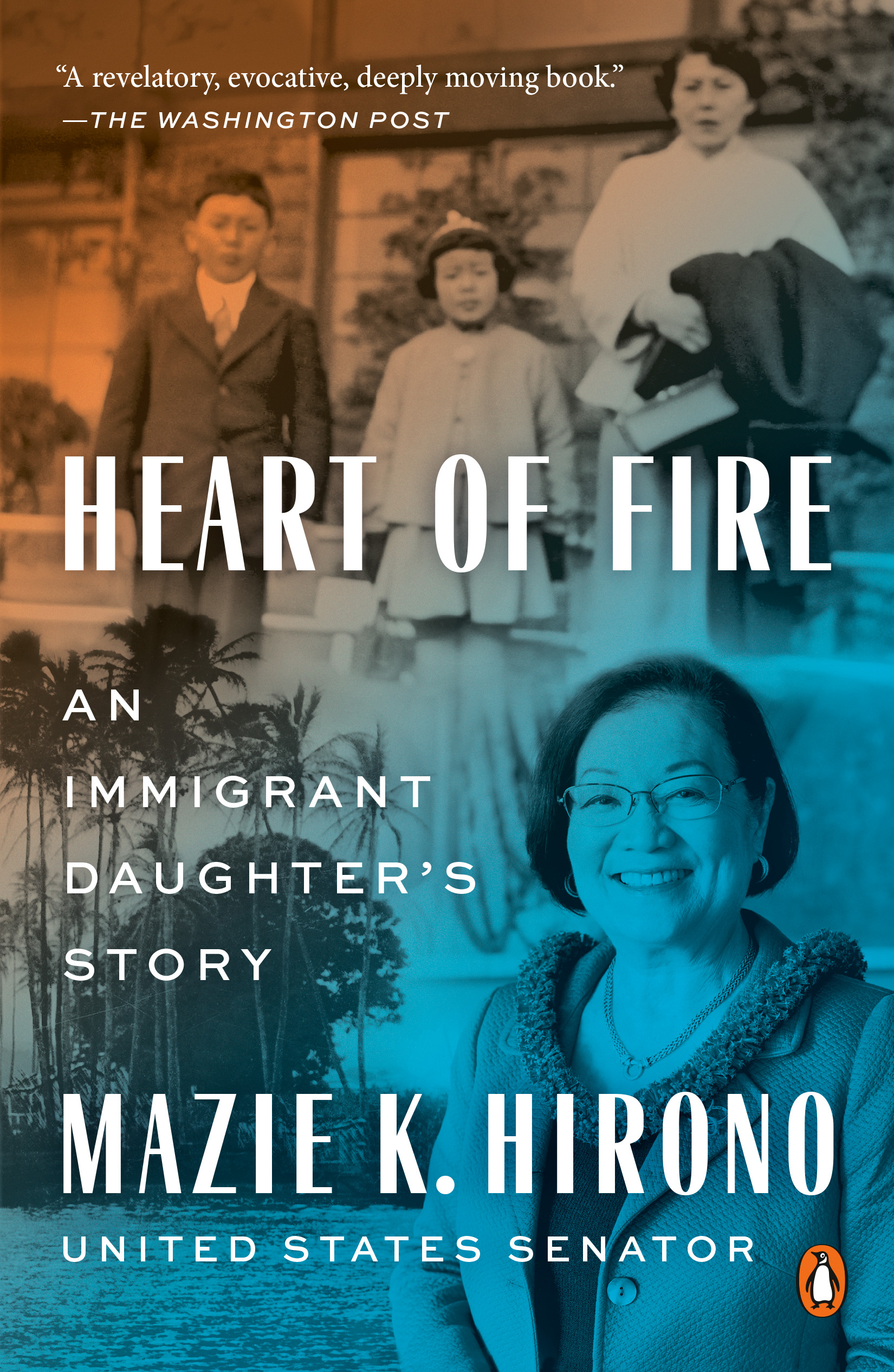 Heart of Fire : An Immigrant Daughter's Story | Hirono, Mazie K.