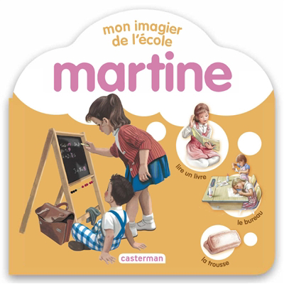 Martine : mon imagier de l'école | Marlier, Marcel