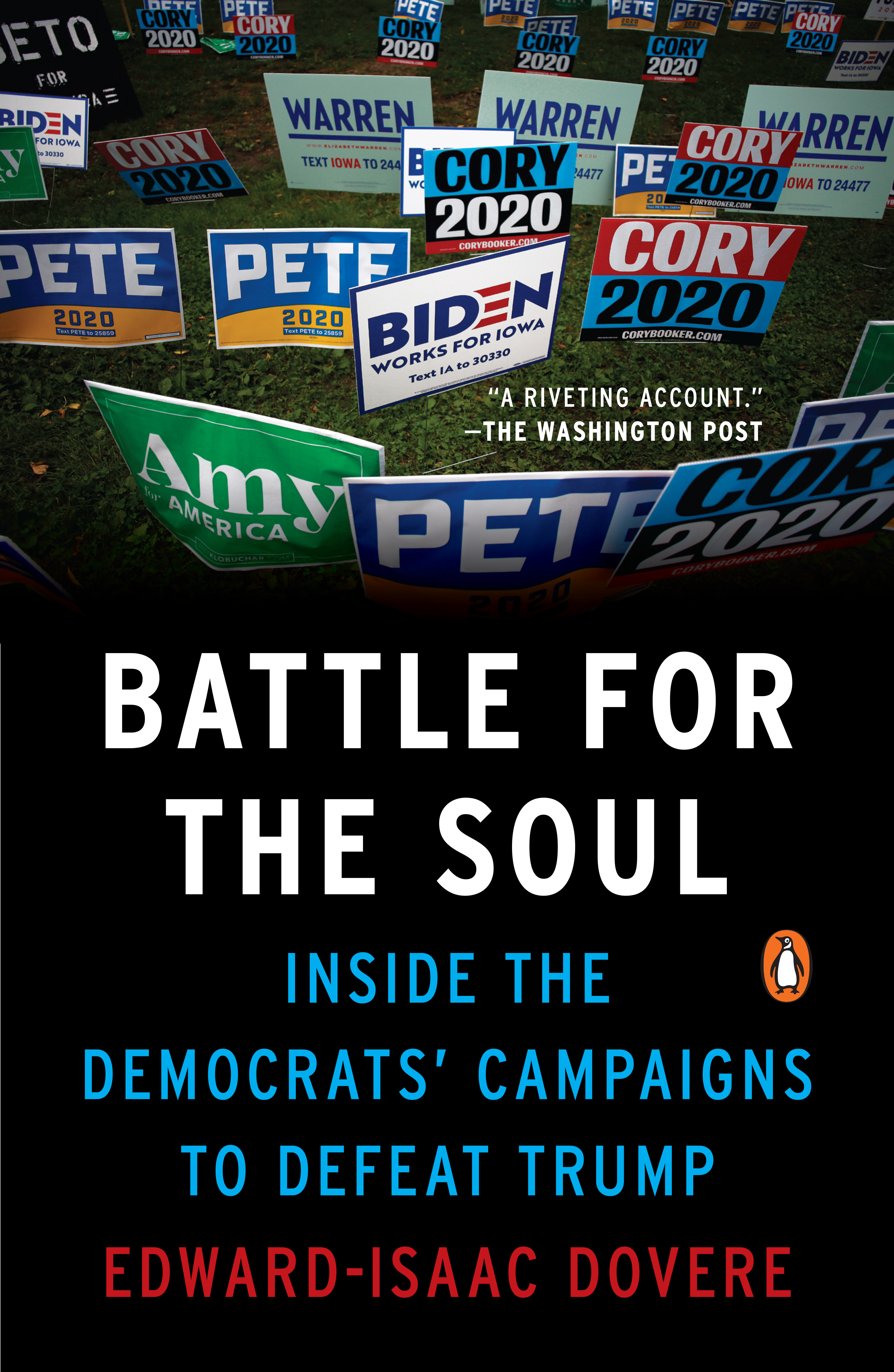 Battle for the Soul : Inside the Democrats' Campaigns to Defeat Trump | Dovere, Edward-Isaac