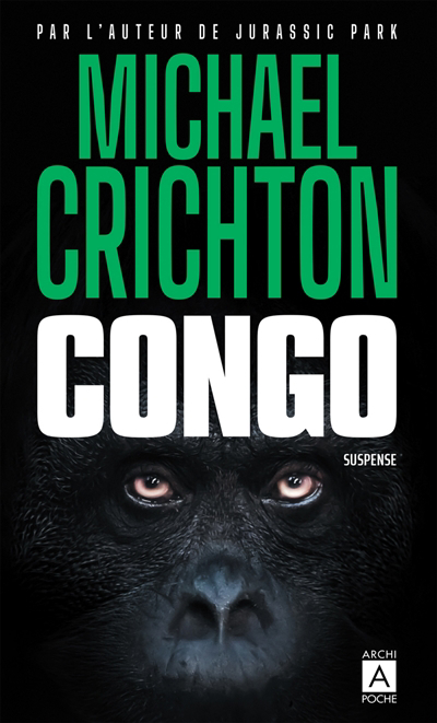 Congo : suspense | Crichton, Michael