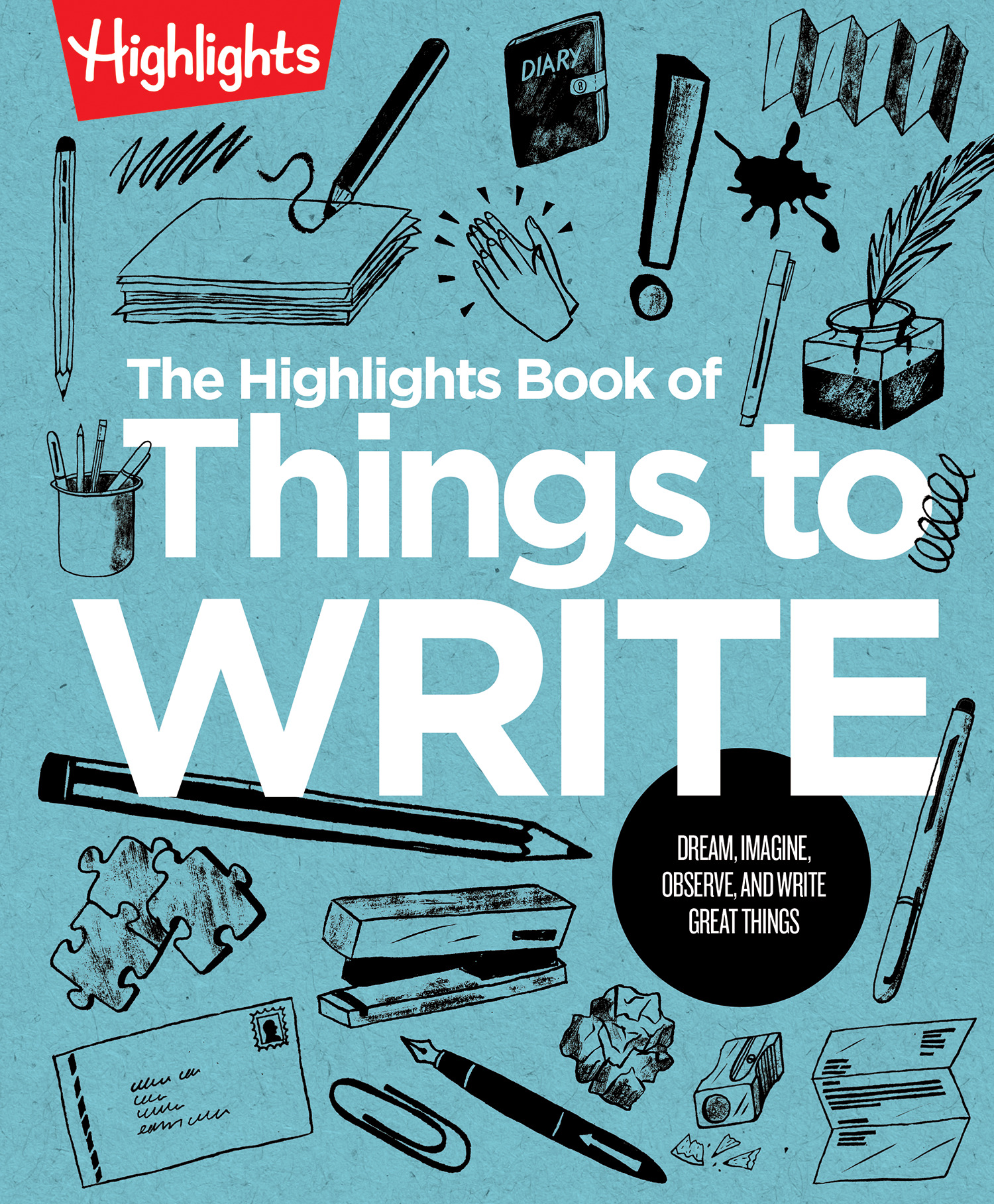The Highlights Book of Things to Write | 