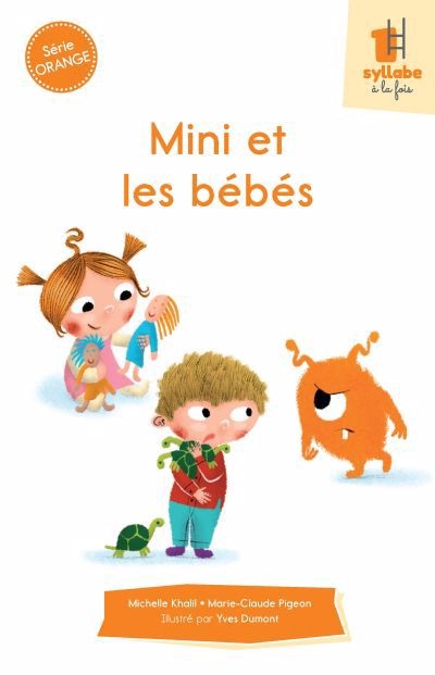 Une syllabe à la fois série orange - Mini et les bébés | Dumont, Yves
