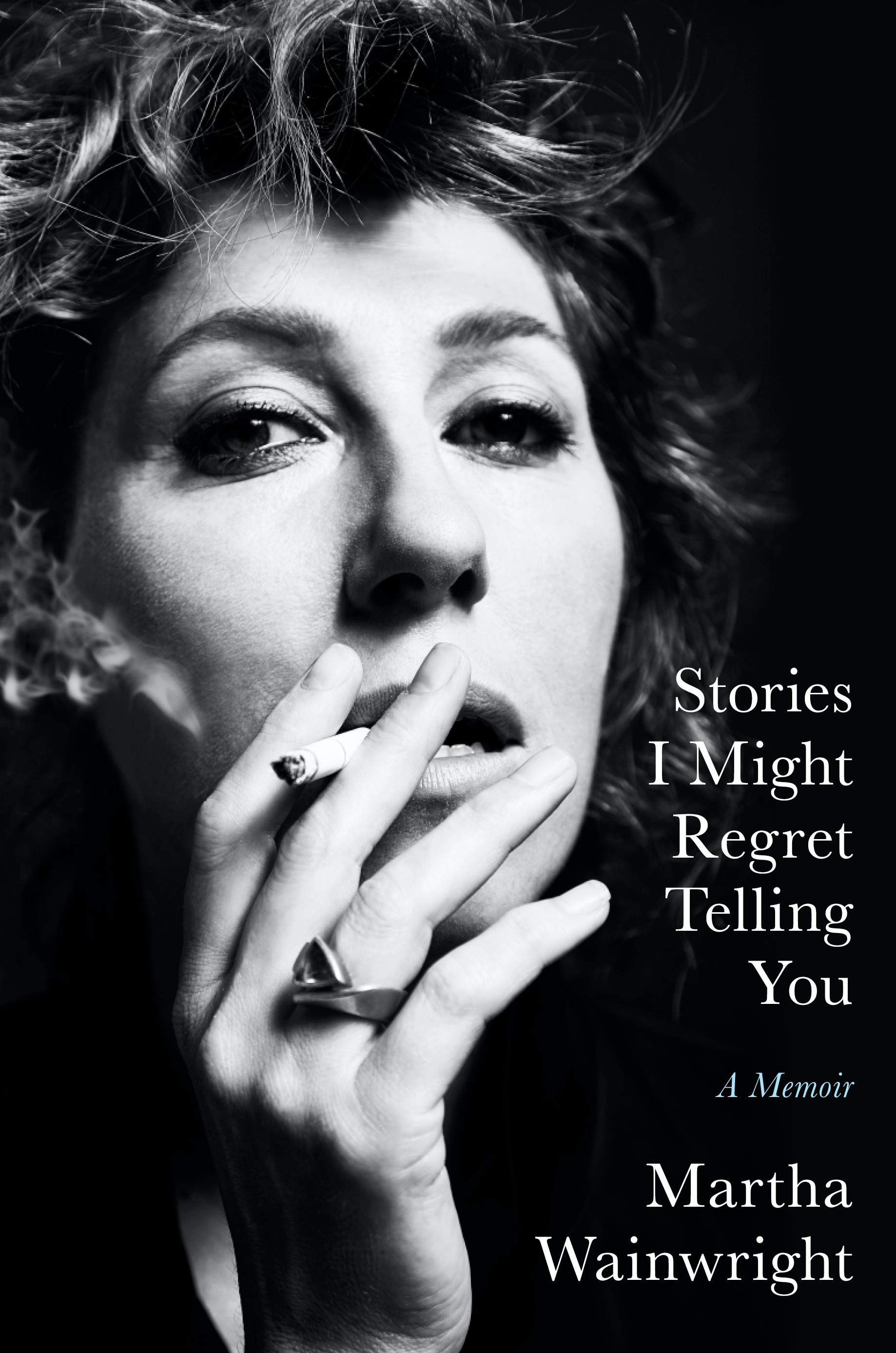 Stories I Might Regret Telling You : A Memoir | Wainwright, Martha