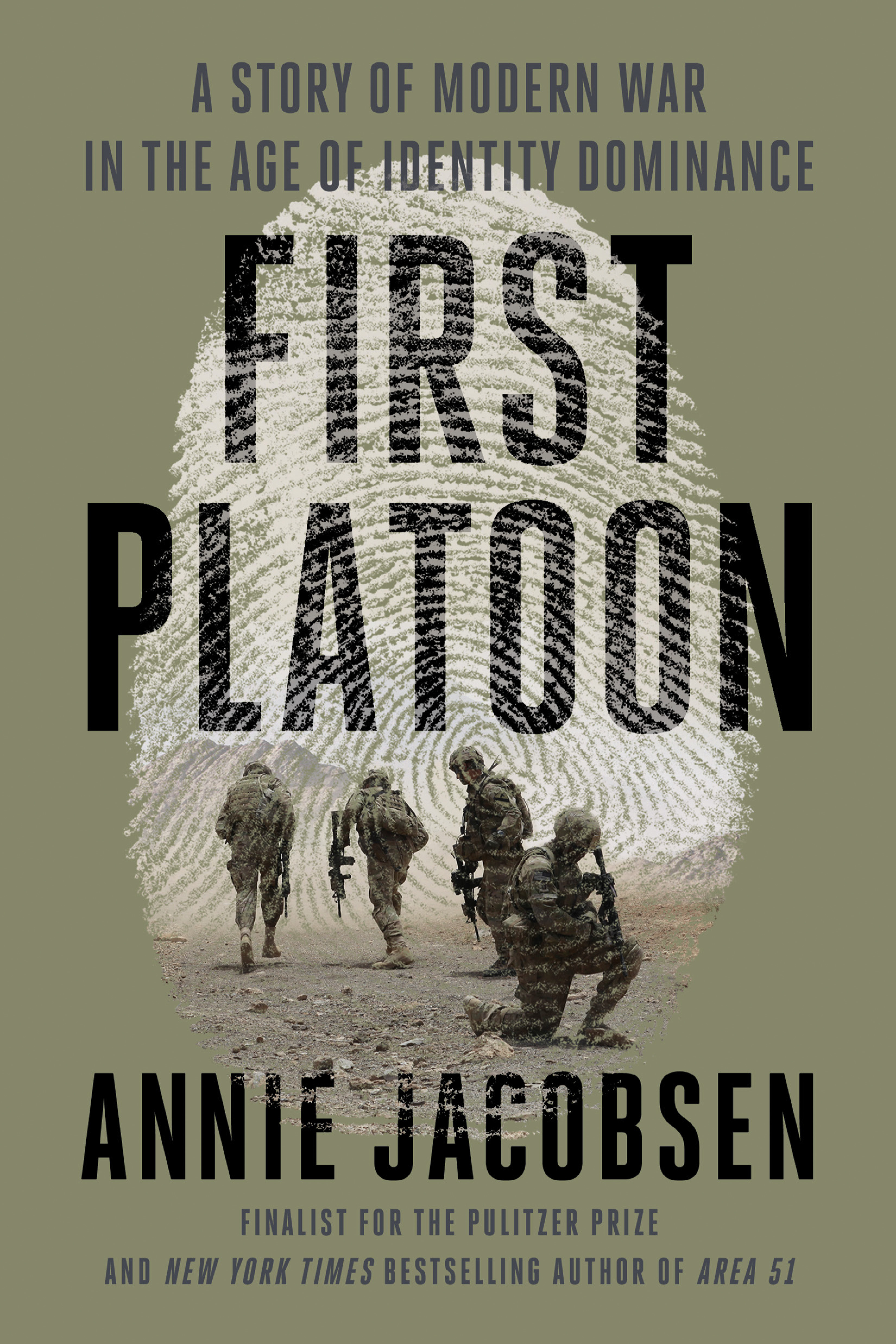 First Platoon : A Story of Modern War in the Age of Identity Dominance | Jacobsen, Annie