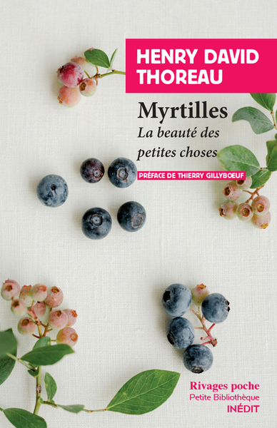 Myrtilles : la beauté des petites choses | Thoreau, Henry David