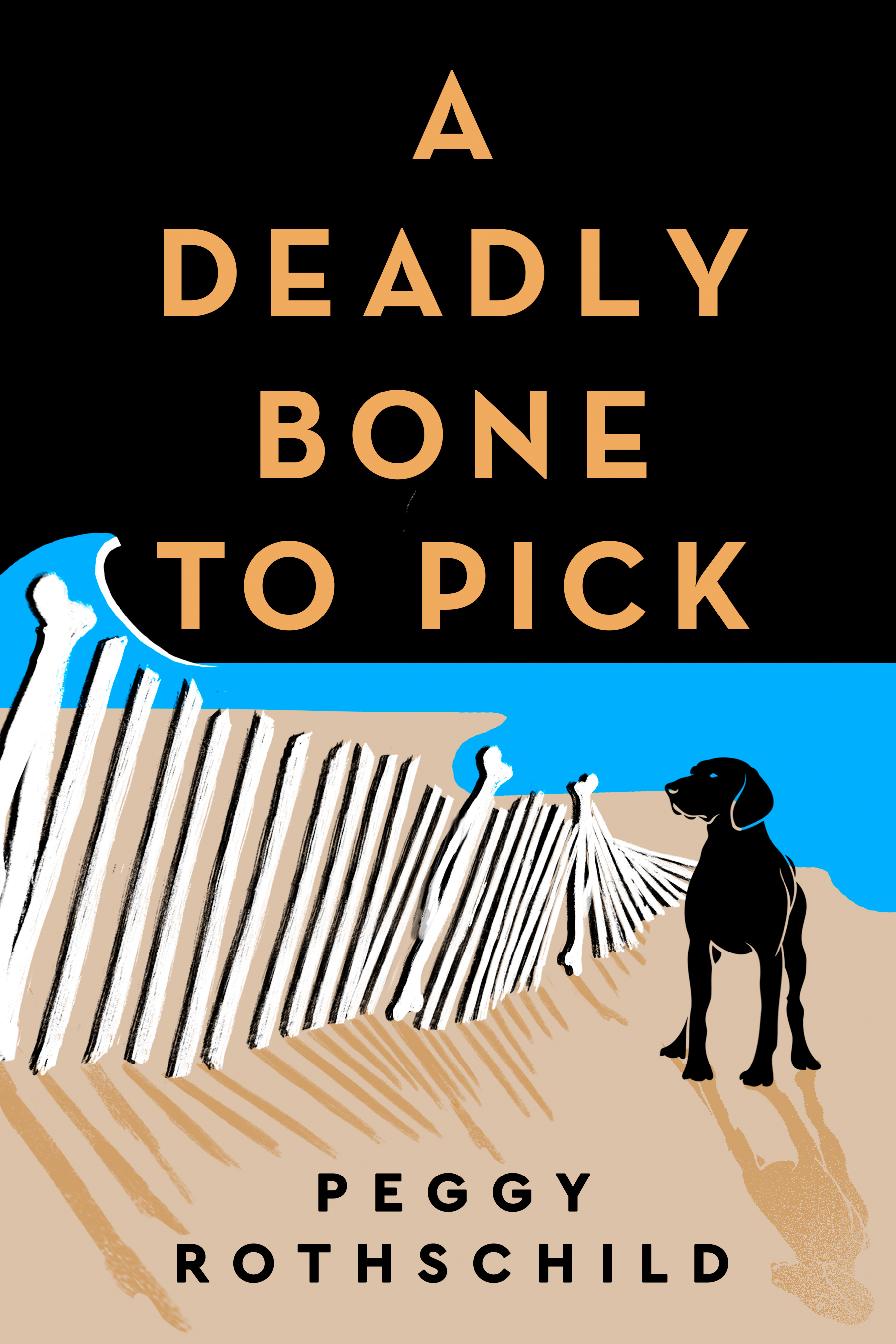 A Deadly Bone to Pick | Rothschild, Peggy