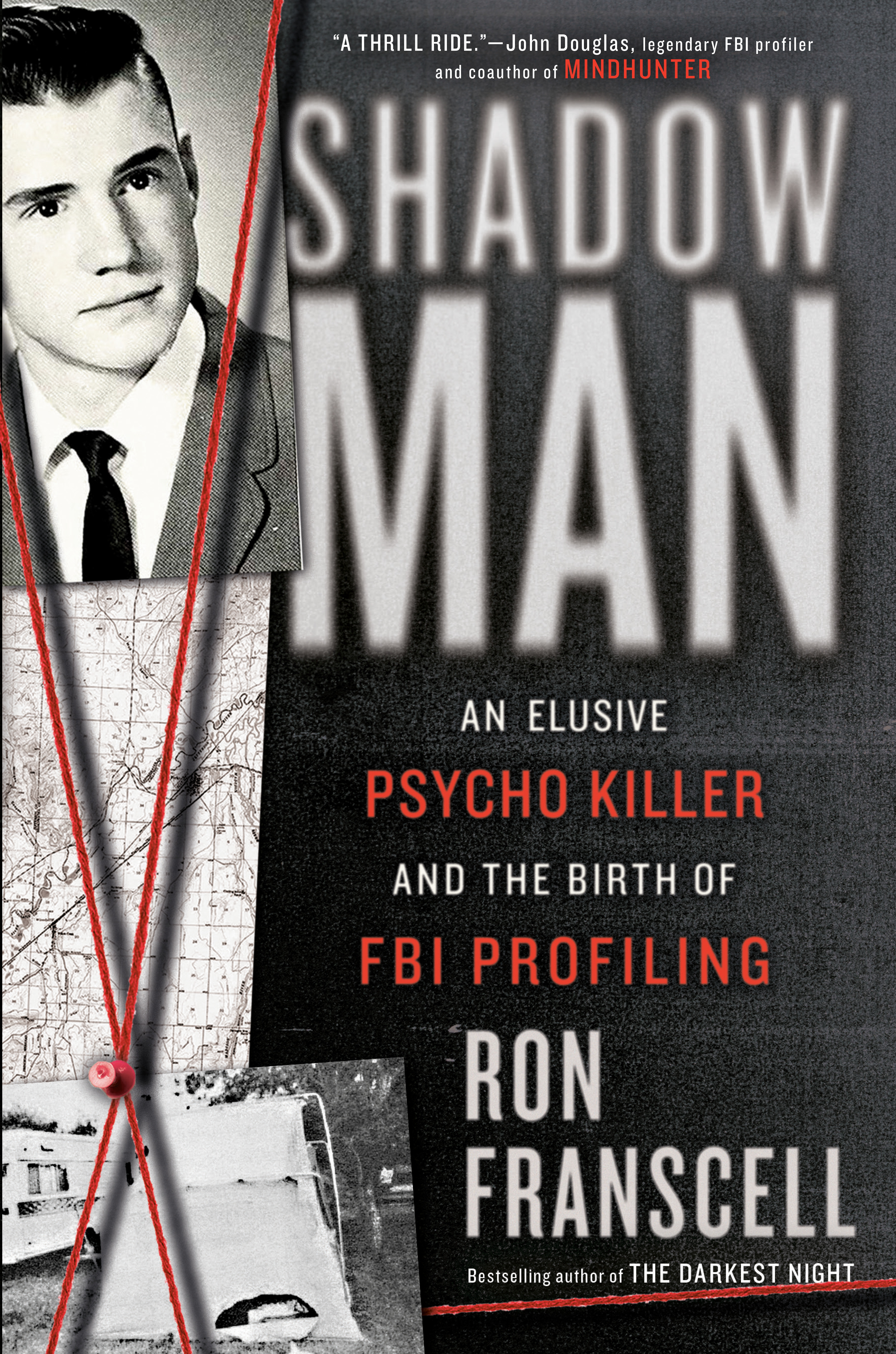 ShadowMan : An Elusive Psycho Killer and the Birth of FBI Profiling | Franscell, Ron