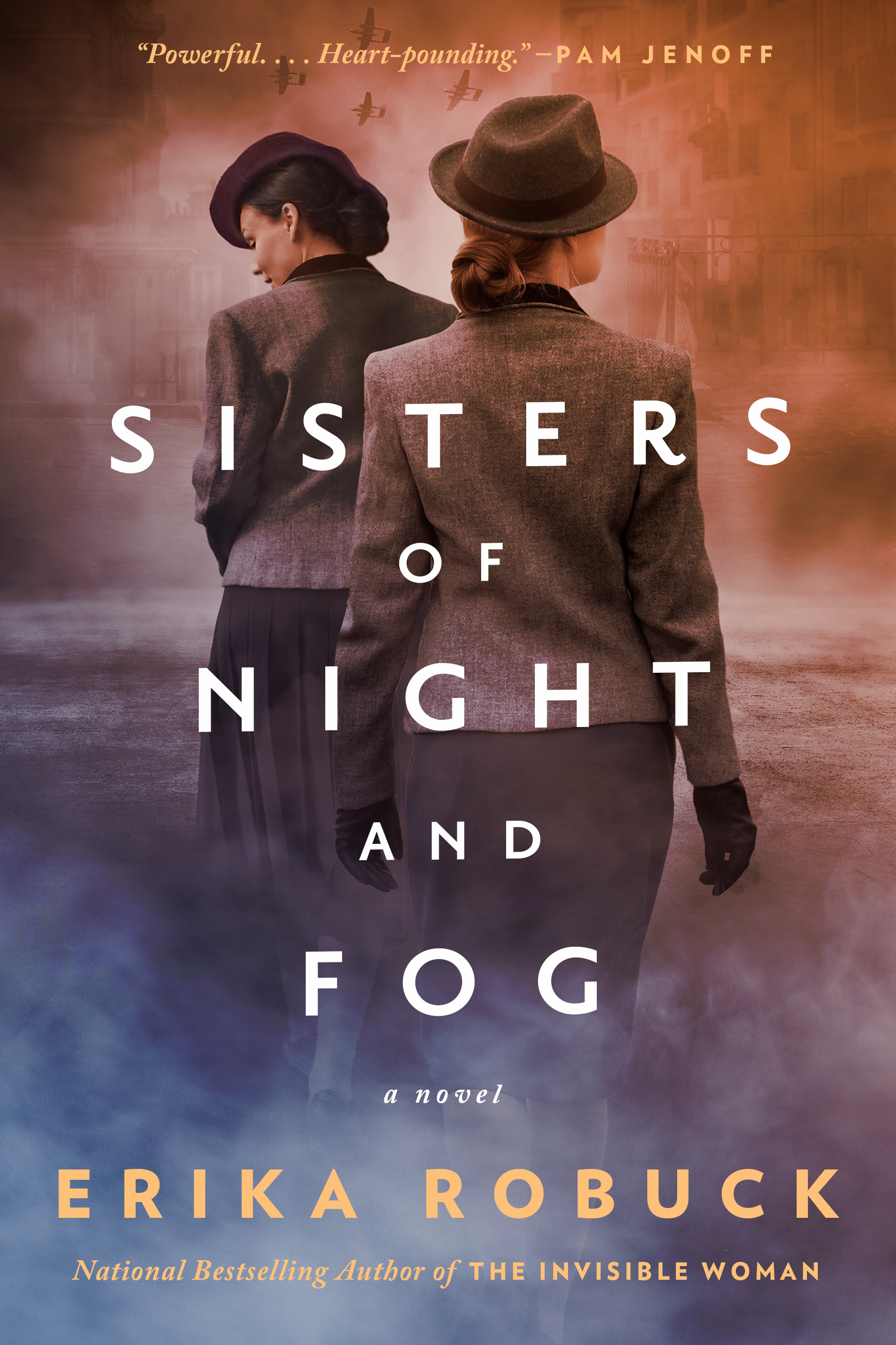 Sisters of Night and Fog : A WWII Novel | Robuck, Erika