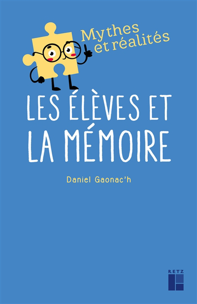 élèves et la mémoire (Les) | Gaonac'h, Daniel