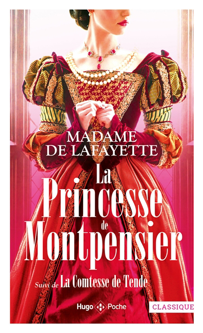 La princesse de Montpensier - La comtesse de Tende | La Fayette, Marie-Madeleine Pioche