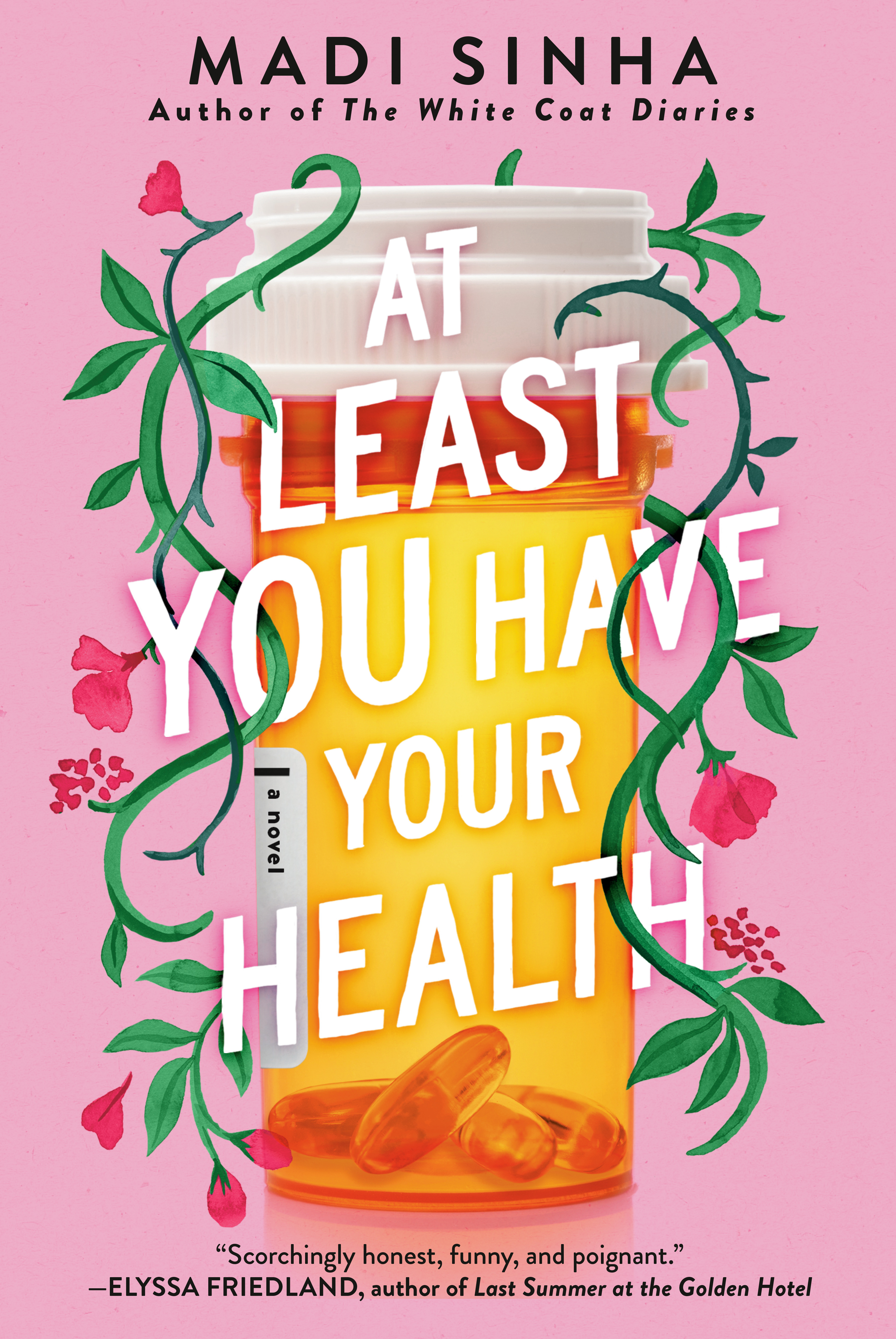 At Least You Have Your Health | Sinha, Madi