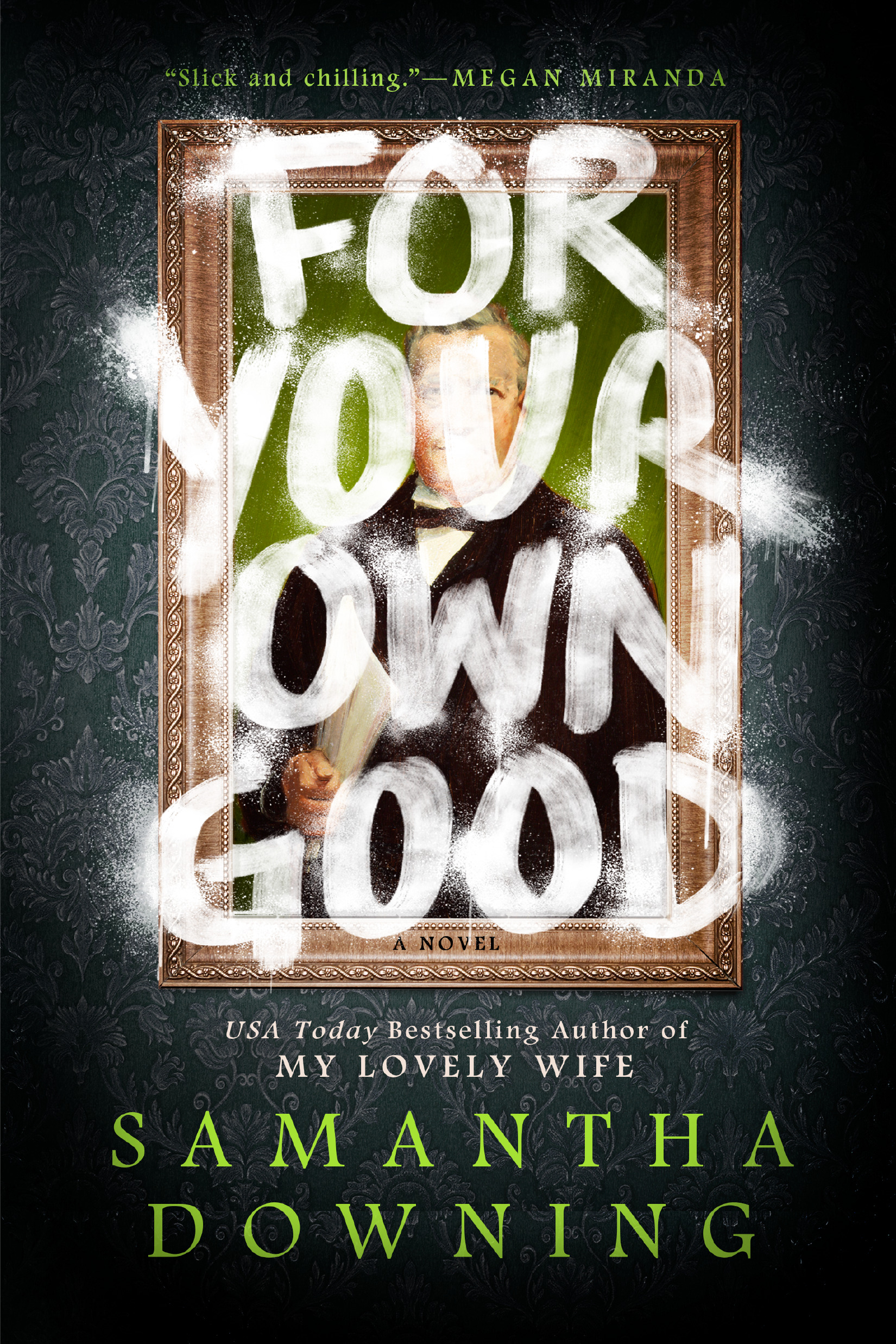 For Your Own Good | Downing, Samantha