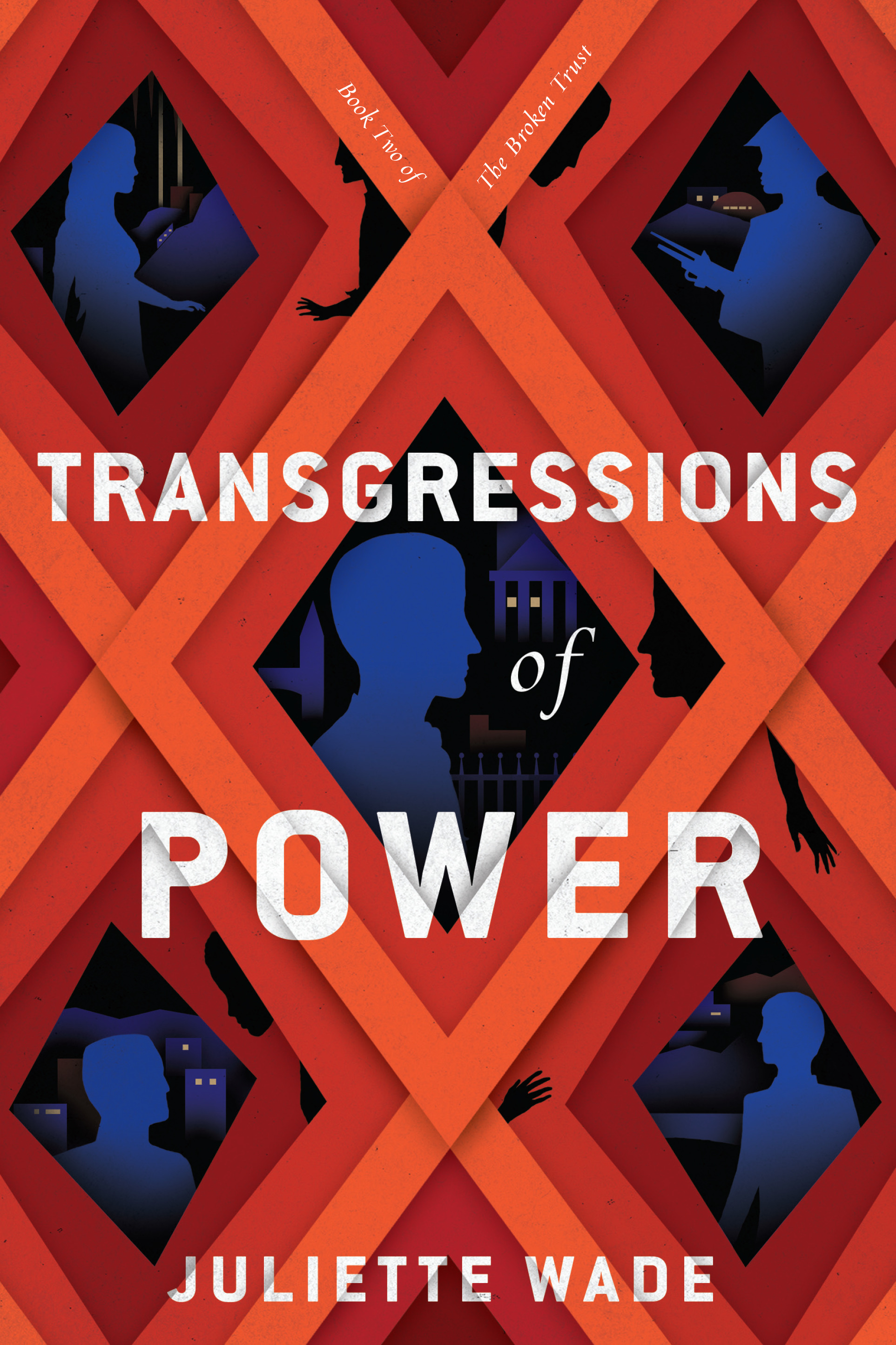 Transgressions of Power | Wade, Juliette