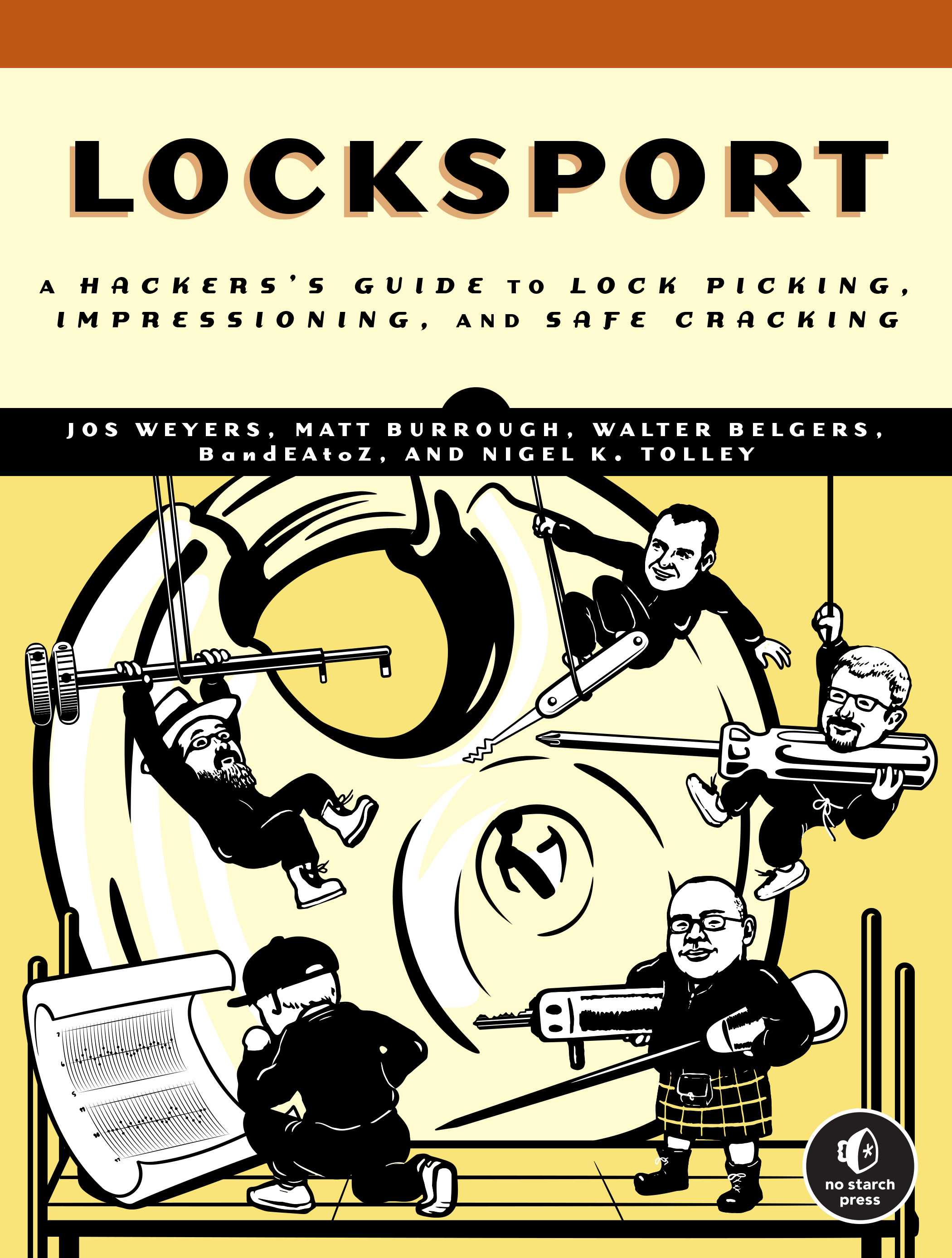 Locksport : A Hackers Guide to Lock Picking, Impressioning, and Safe Cracking | Weyers, Jos
