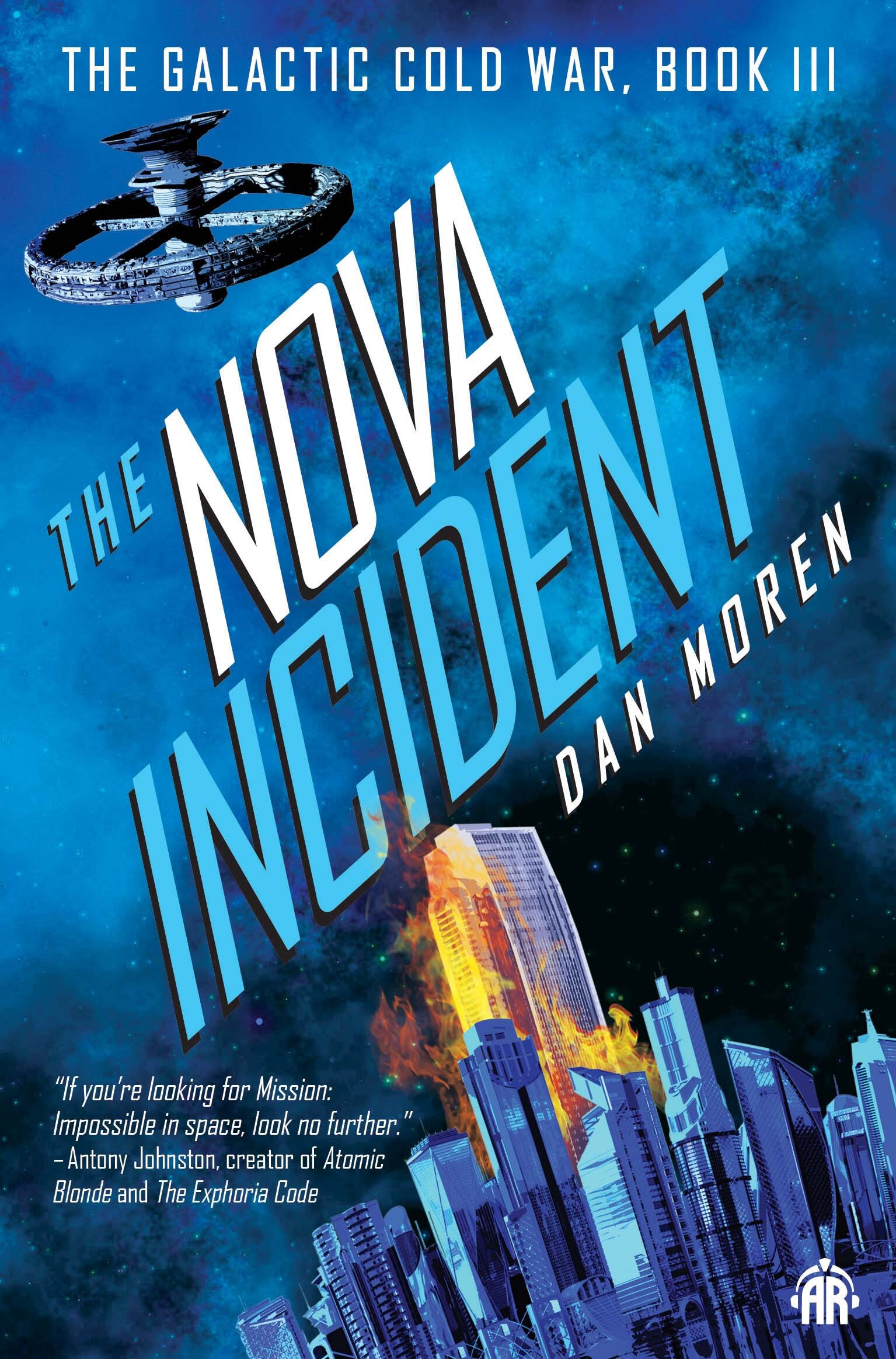 The Nova Incident : The Galactic Cold War Book III | Moren, Dan
